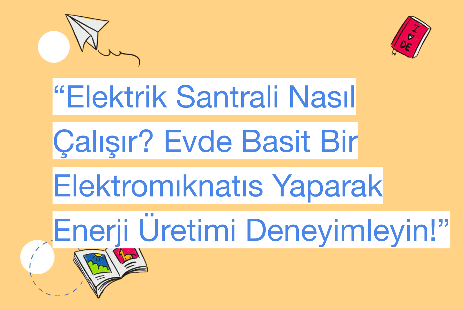 “Elektrik Santrali Nasıl Çalışır? Evde Basit Bir Elektromıknatıs Yaparak Enerji Üretimi Deneyimleyin!”