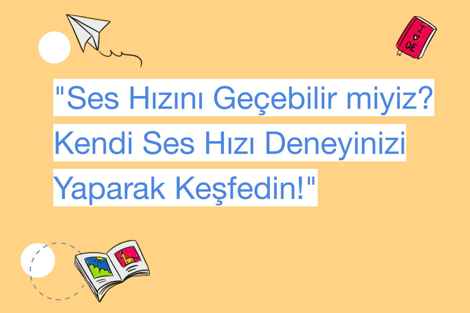 "Ses Hızını Geçebilir miyiz? Kendi Ses Hızı Deneyinizi Yaparak Keşfedin!"