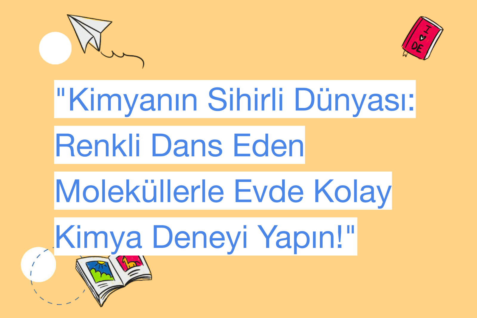 "Kimyanın Sihirli Dünyası: Renkli Dans Eden Moleküllerle Evde Kolay Kimya Deneyi Yapın!"