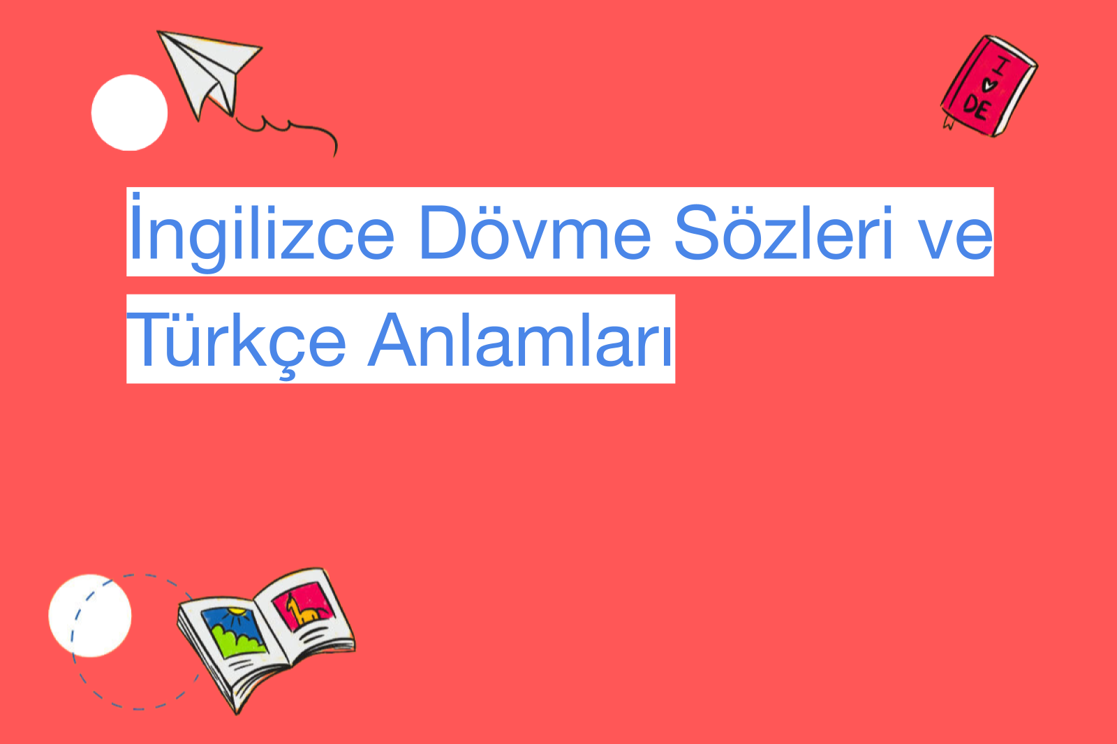 İngilizce Dövme Sözleri ve Türkçe Anlamları