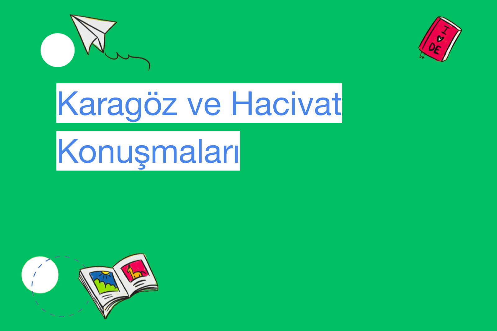 Karagöz ve Hacivat Konuşmaları