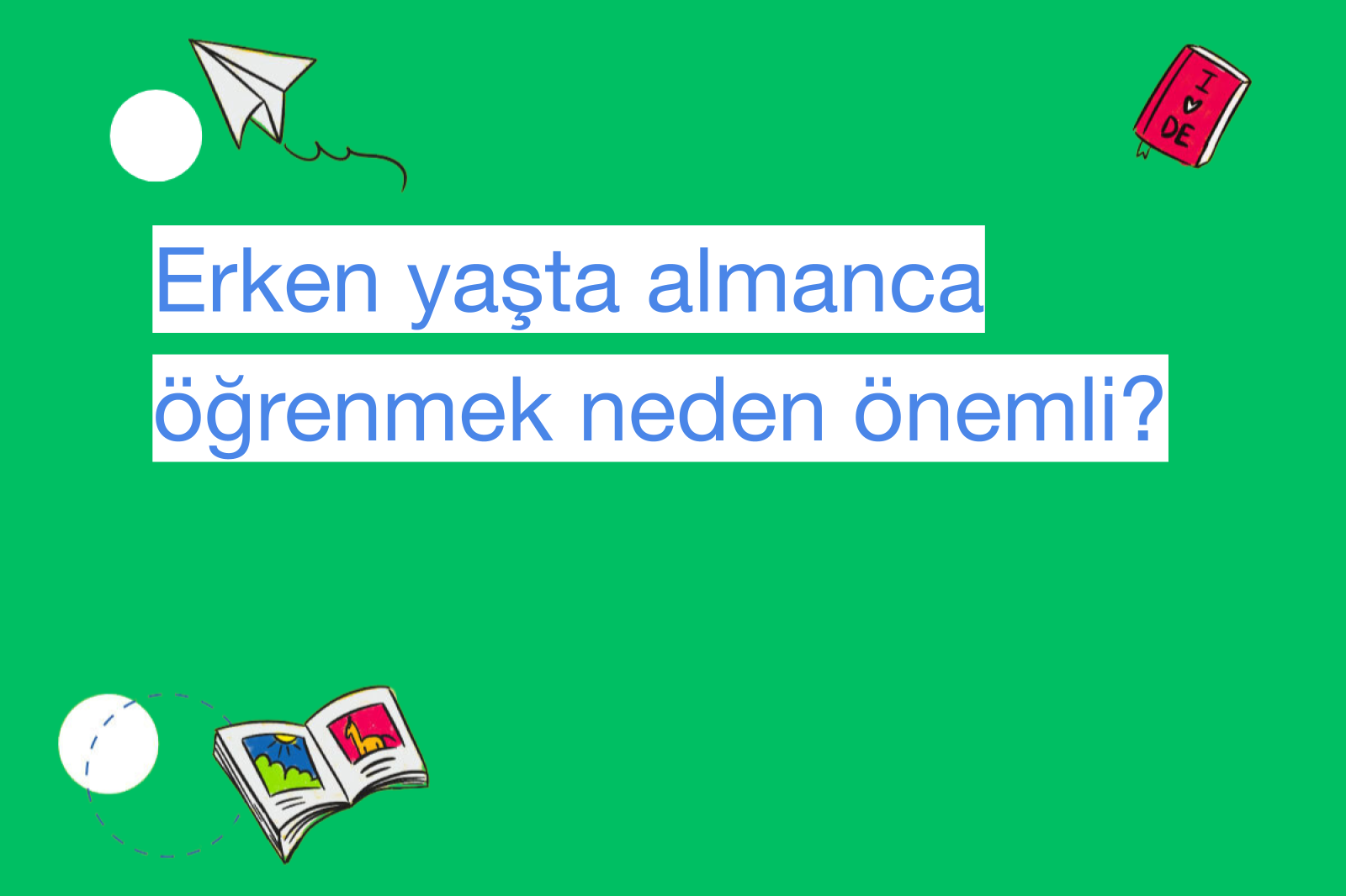 Erken yaşta almanca öğrenmek neden önemli?