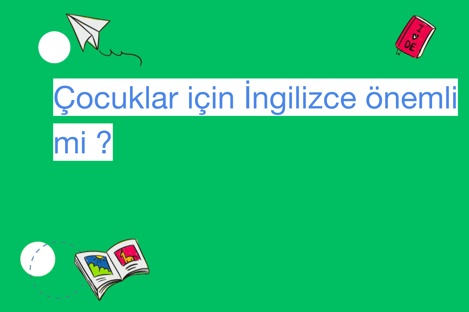 Çocuklar için İngilizce önemli mi ?