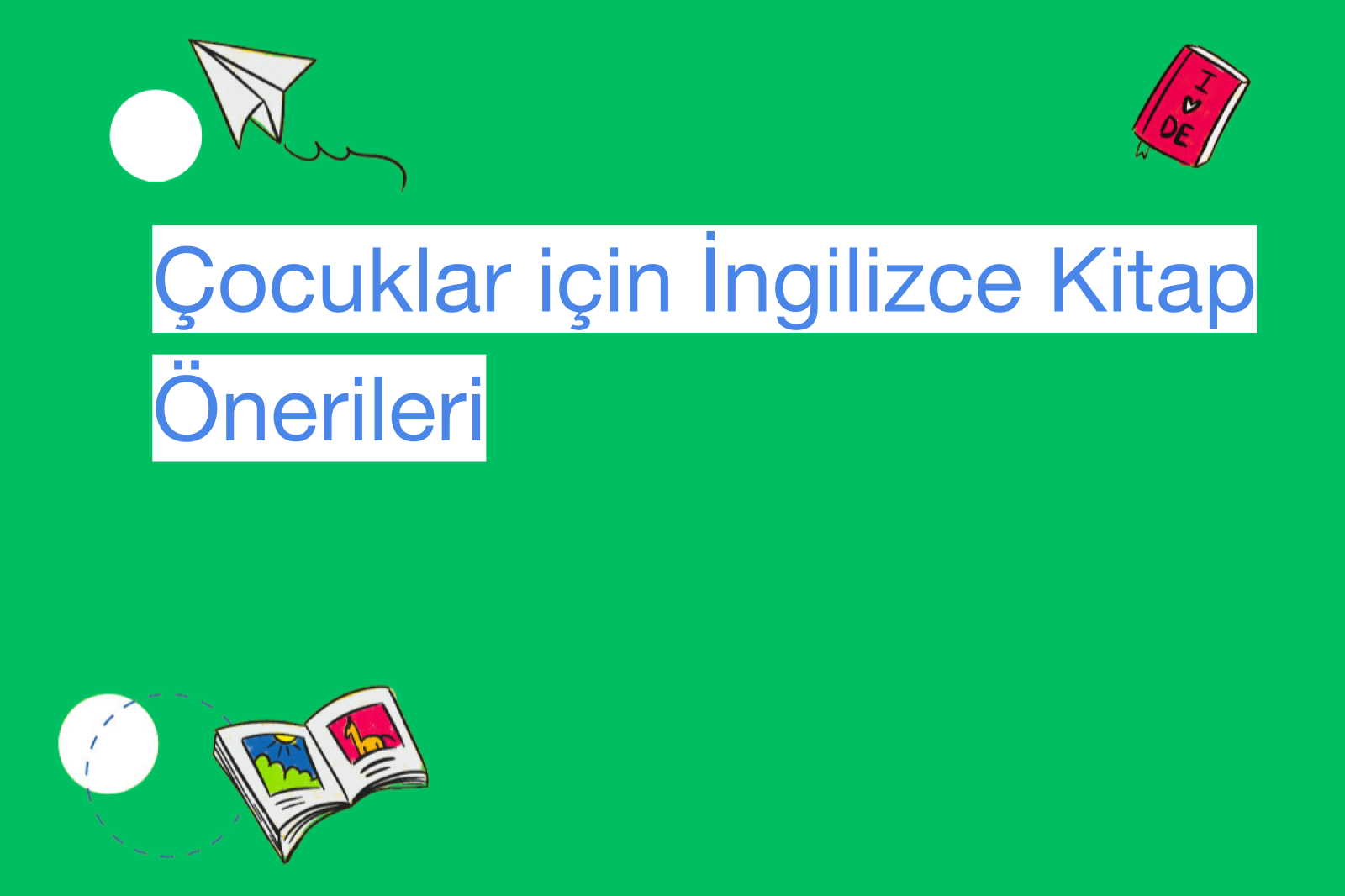 Çocuklar için İngilizce Kitap Önerileri