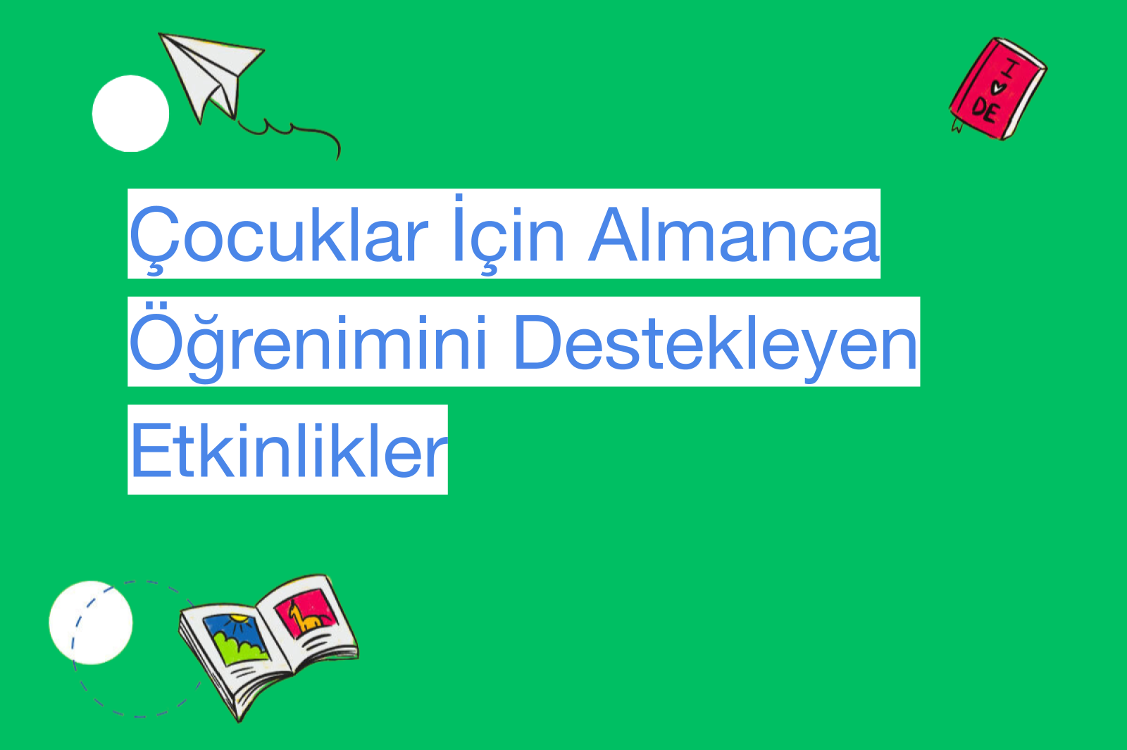 Çocuklar İçin Almanca Öğrenimini Destekleyen Etkinlikler