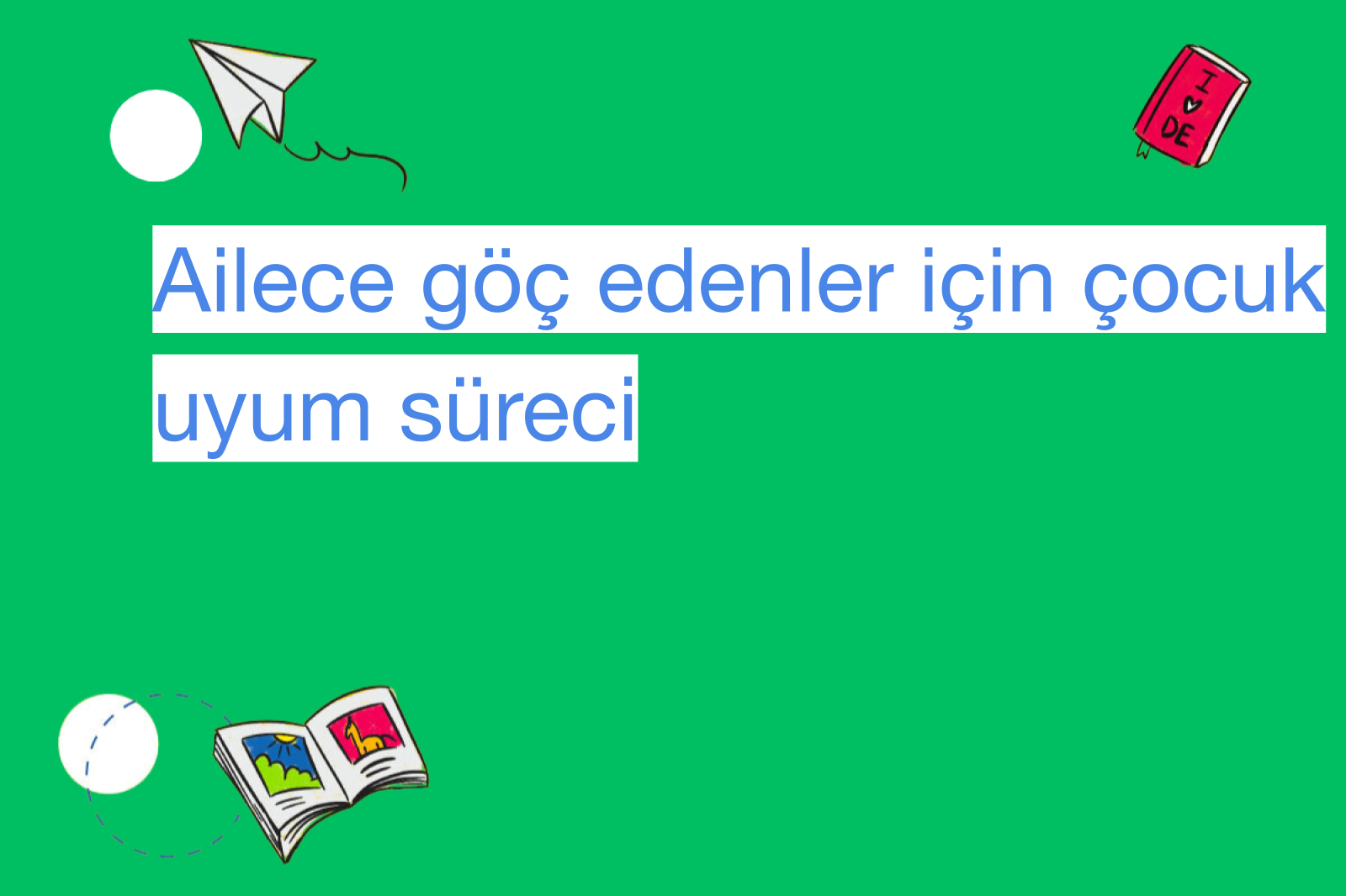 Ailece göç edenler için çocuk uyum süreci