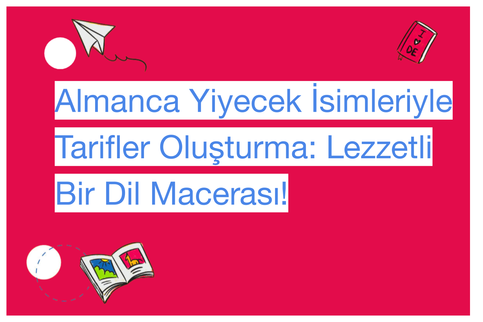 Almanca Yiyecek İsimleriyle Tarifler Oluşturma: Lezzetli Bir Dil Macerası!