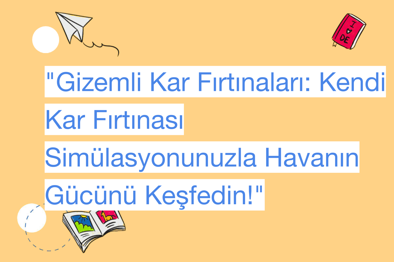 "Gizemli Kar Fırtınaları: Kendi Kar Fırtınası Simülasyonunuzla Havanın Gücünü Keşfedin!"
