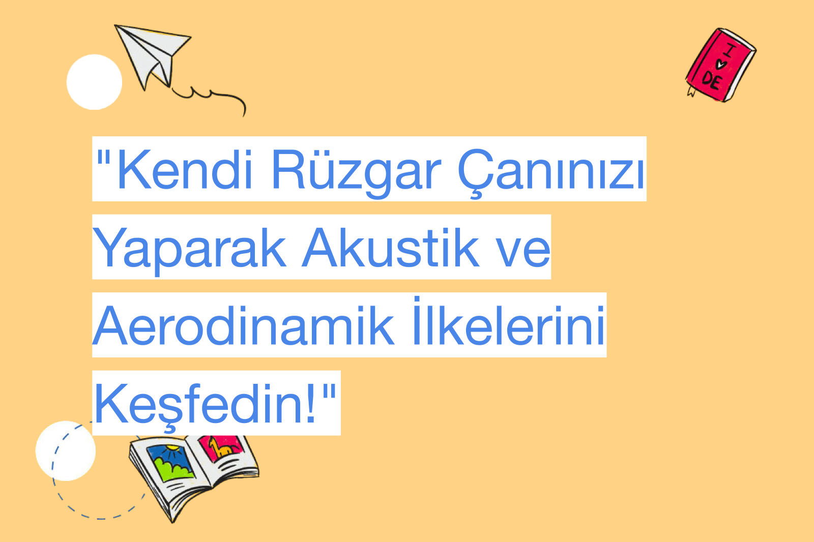 "Kendi Rüzgar Çanınızı Yaparak Akustik ve Aerodinamik İlkelerini Keşfedin!"