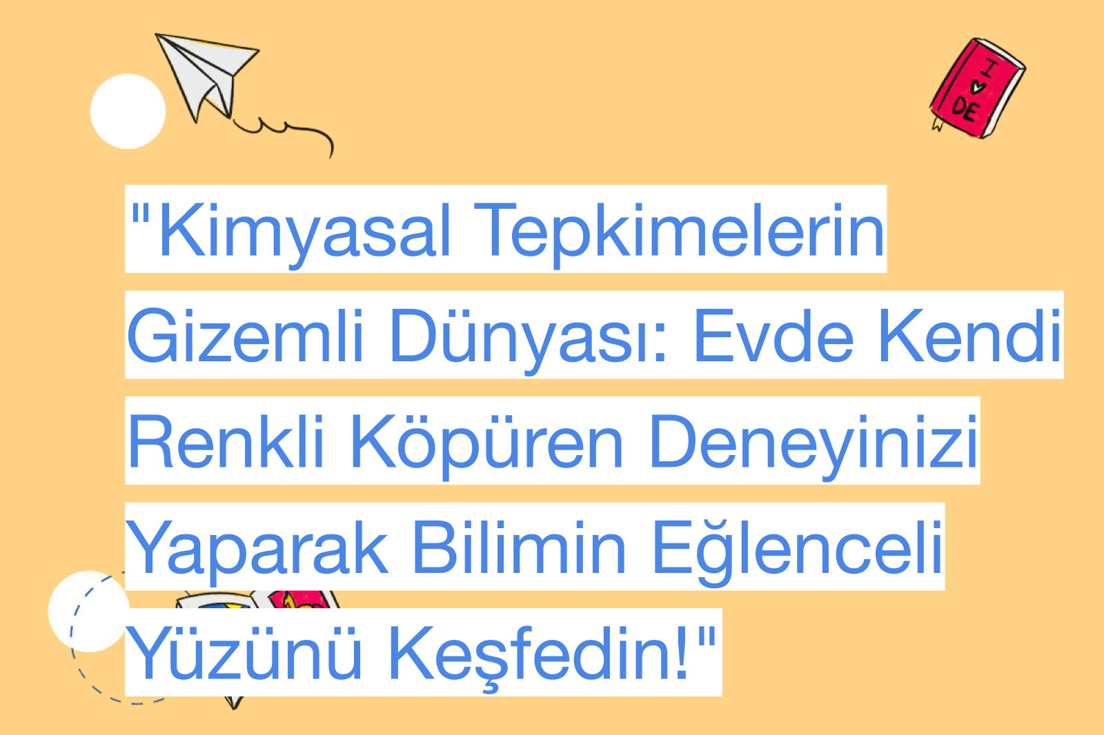 "Kimyasal Tepkimelerin Gizemli Dünyası: Evde Kendi Renkli Köpüren Deneyinizi Yaparak Bilimin Eğlenceli Yüzünü Keşfedin!"