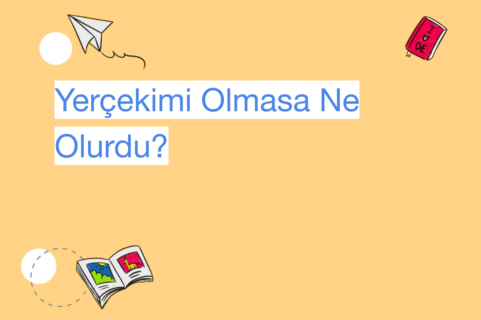 Yerçekimi Olmasa Ne Olurdu?