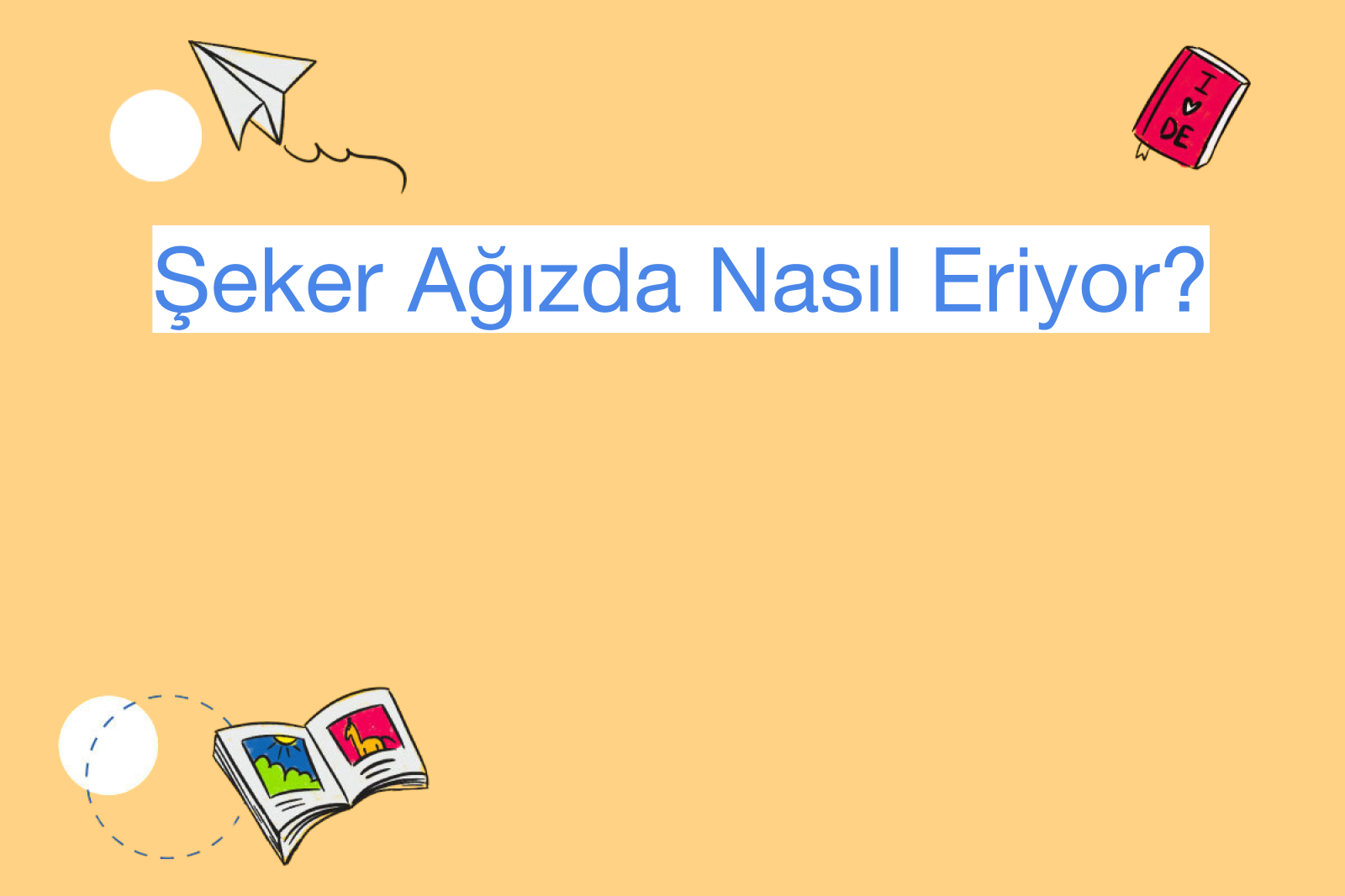 Şeker Ağızda Nasıl Eriyor?