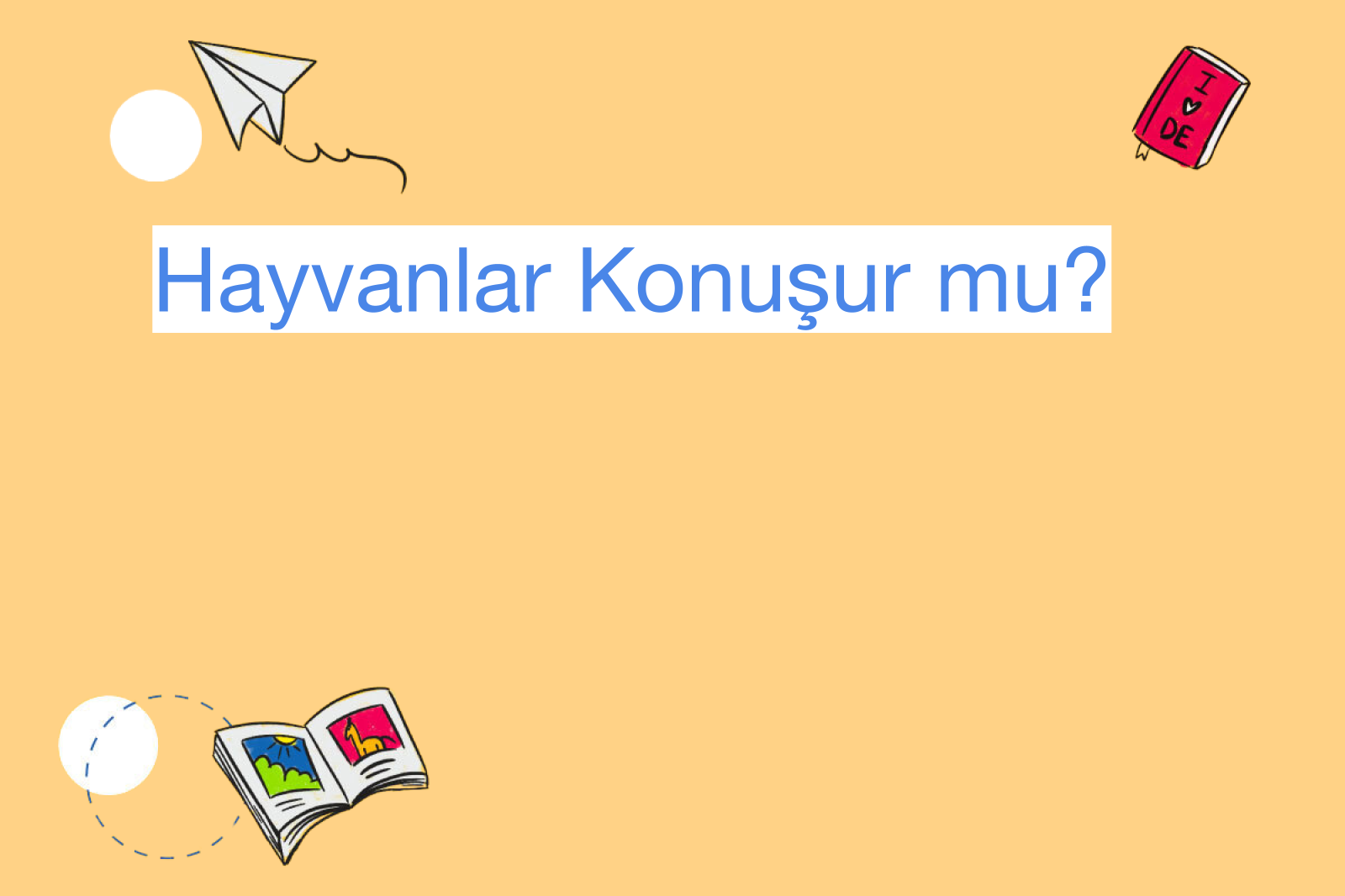Hayvanlar Konuşur mu?