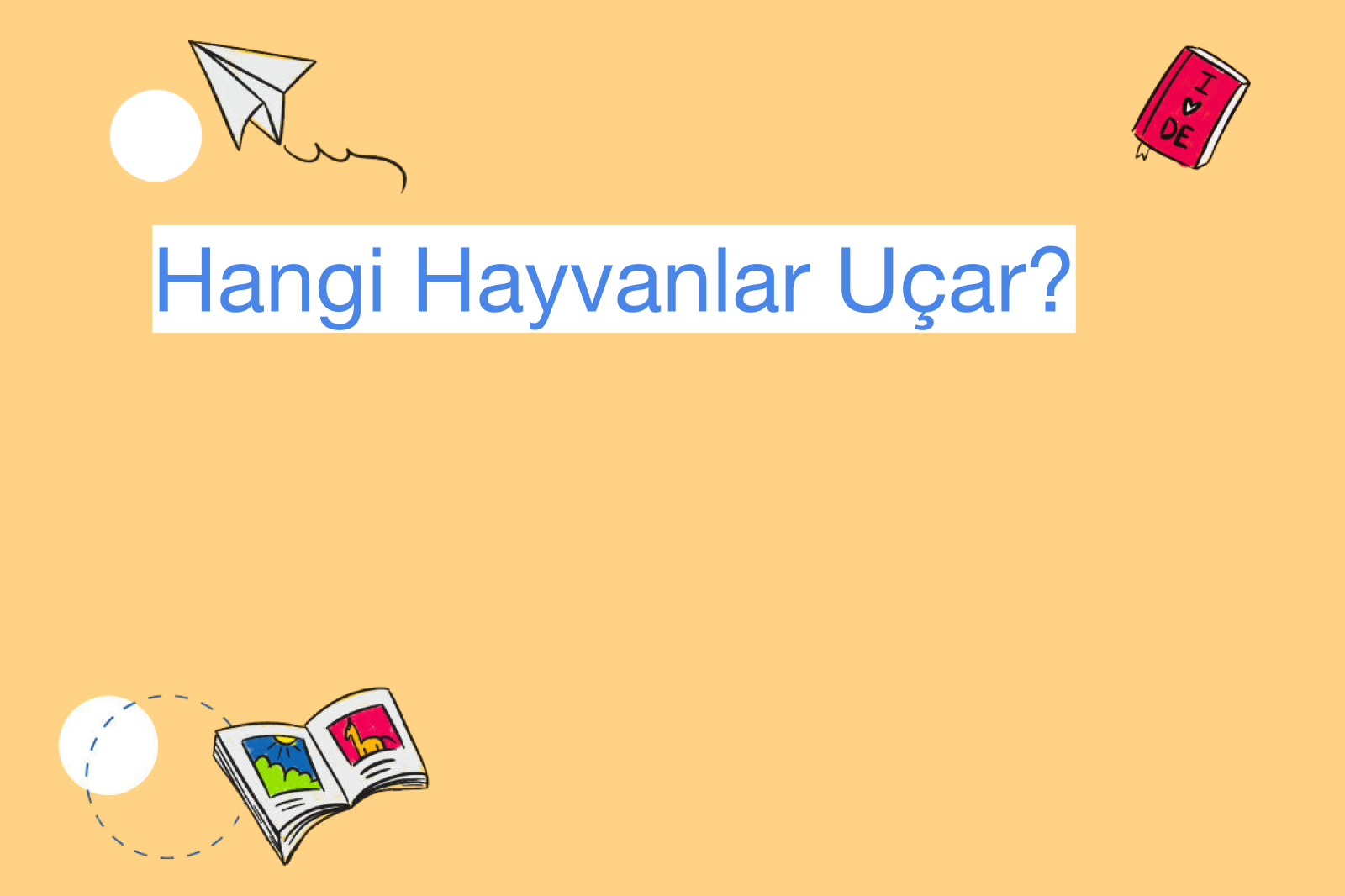 Hangi Hayvanlar Uçar?