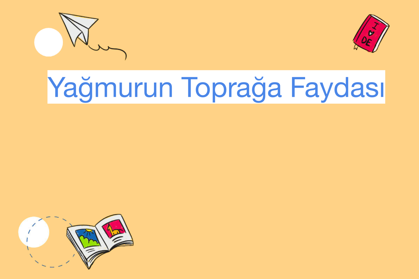 Yağmurun Toprağa Faydası