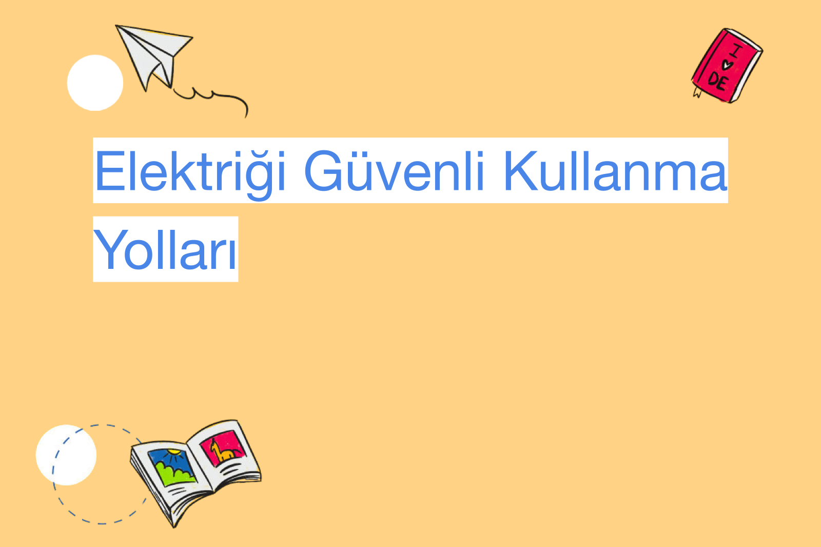Elektriği Güvenli Kullanma Yolları