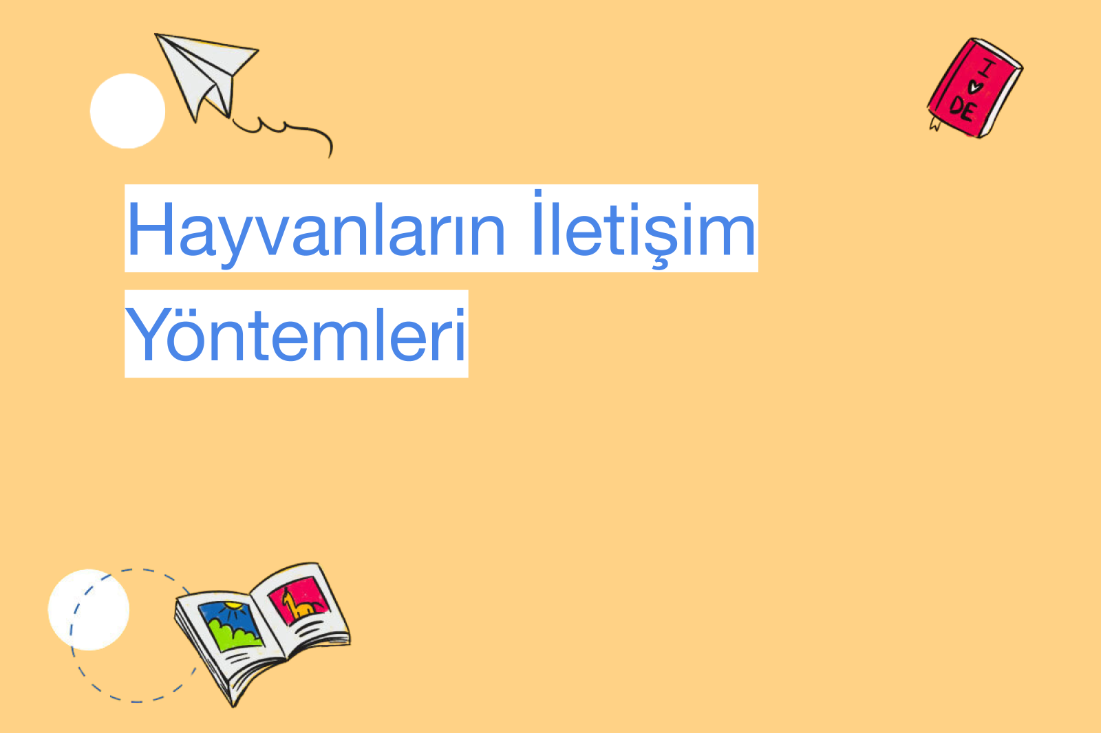 Hayvanların İletişim Yöntemleri